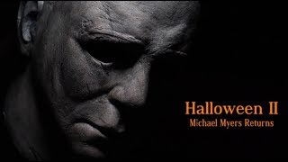 Halloween II: Michael Myers Returns (Fan Film)