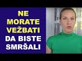 Ne morate vežbati da biste smršali / dr Bojana Mandić