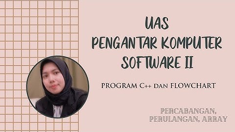 UAS PKS II | Program C++ dan Flowchart | Bidang Fisika