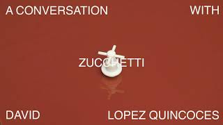 A conversation with David Lopez Quincoces