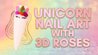 unicorn nail art with 3d roses