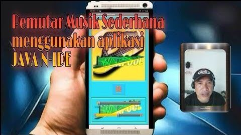 TUTORIAL MEMBUAT APLIKASI PEMUTAR MUSIK SEDERHANA MENGGUNAKAN APLIKASI JAVA N-IDE