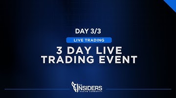 🔴 [Day 3 of 3] LIVE TRADING EVENT | Full Day of Live Trading & Education!