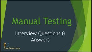 Top 50 Manual Testing Interview Questions & Answers for 2021 Part 3
