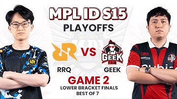 RRQ Hoshi vs Geek Fam Game 2 | MPL ID Season 15 Playoffs Day 4