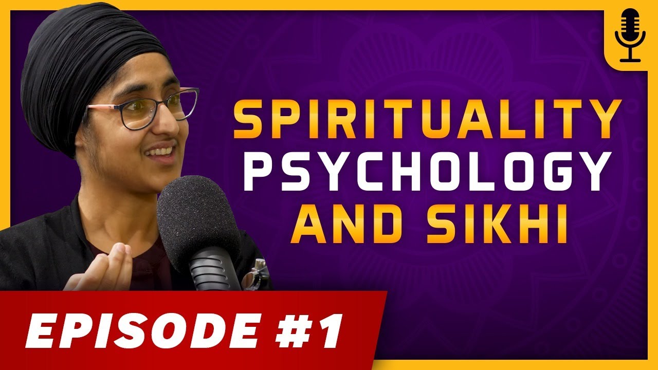  1 Spirituality Psychology  Sikhi  A Conversation with Dr Darshan Kaur