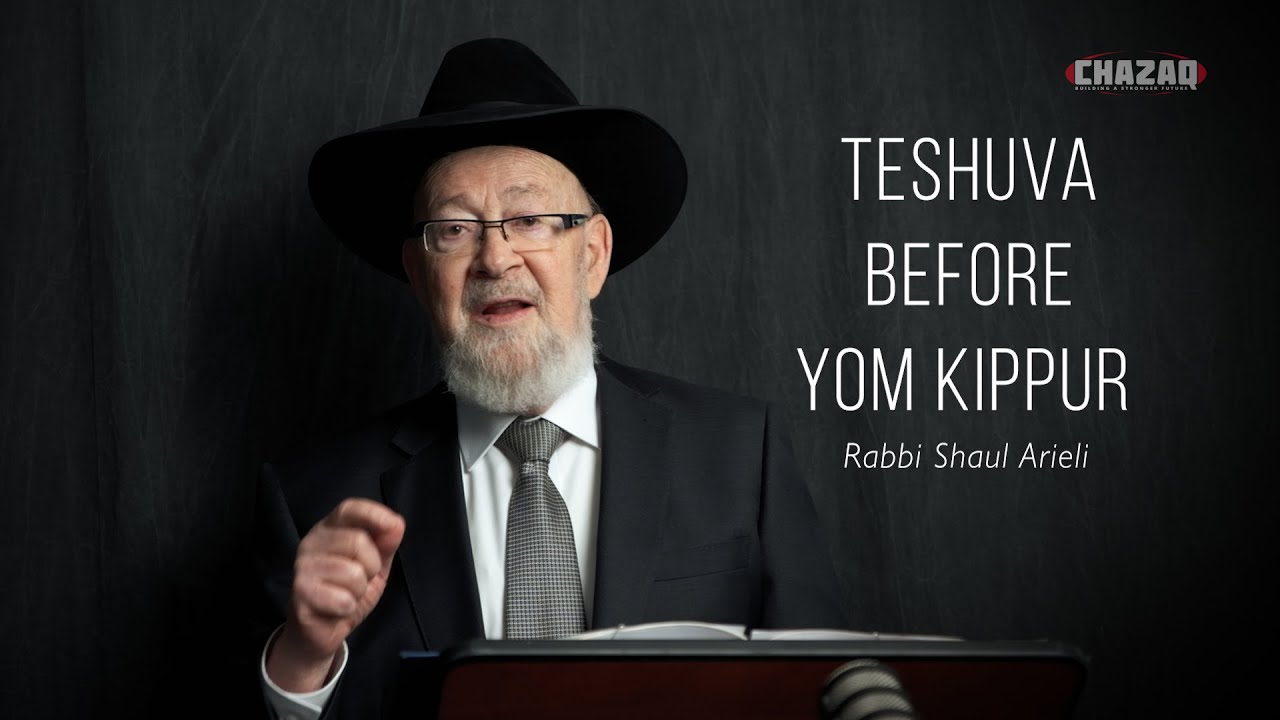 Rabbi Shaul Arieli | Pre Yom Kippur Message | CHAZAQ