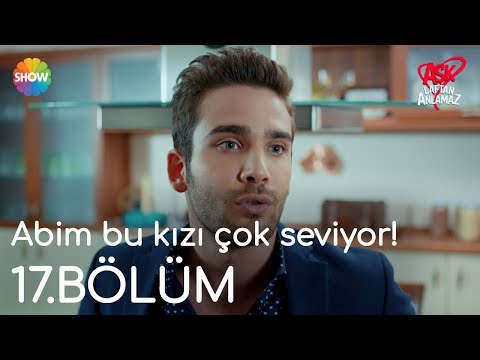 Aşk Laftan Anlamaz 17.Bölüm | \