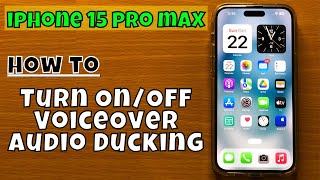 How to Turn On/Off VoiceOver Audio Ducking iPhone 15 Pro Max