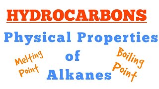 CLASS 11 HYDROCARBONS TOPIC-PHYSICAL PROPERTIES OF ALKANES/BOILING POINT/MELTING POINT.