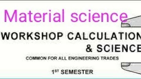 Work workshop calculation  & science/Material science
