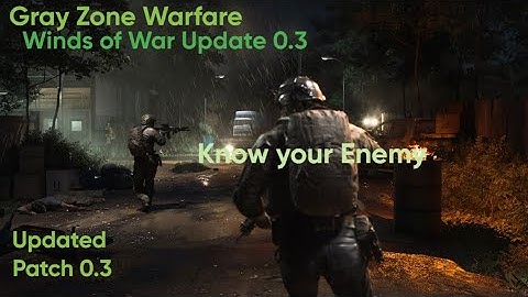Gray Zone Warfare 0.3 Update - Turncoat - Know your Enemy Task (Mithras)