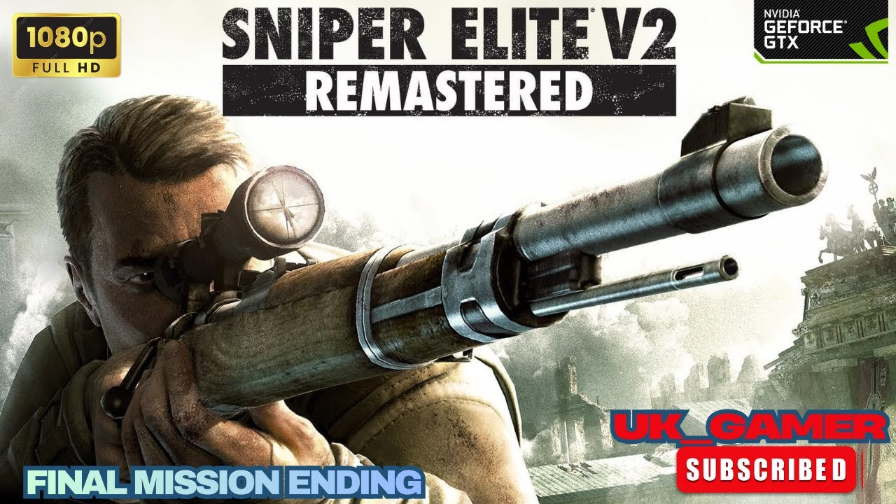 Sniper Elite V2 Remastered  FINAL MISSION Gameplay Walkthrough  Campaign     (1080p HD 60fps PC ]