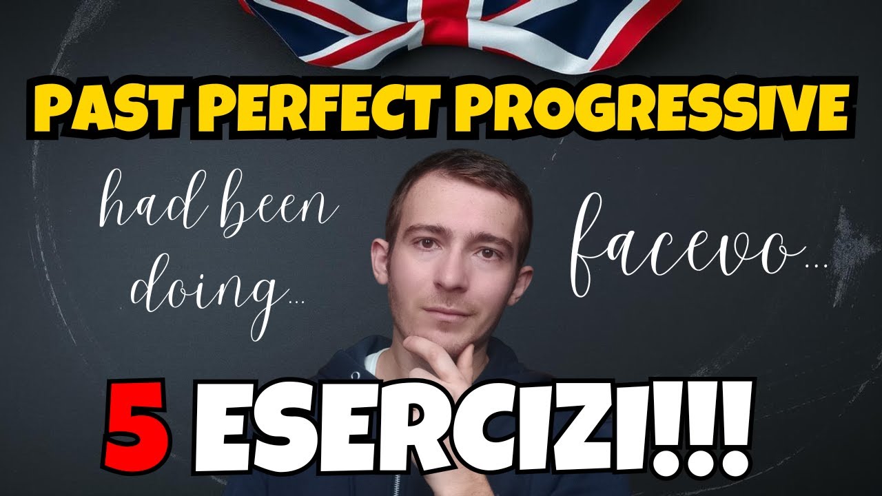 Mettiti alla Prova! – 5 Esercizi sul Past Perfect Progressive!!!