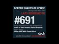 Deeper Shades Of House 691 w/ excl. guest mix by LINDA WASE VAAL