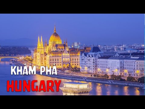 Video: 8 trong số những địa điểm đẹp nhất ở Hungary