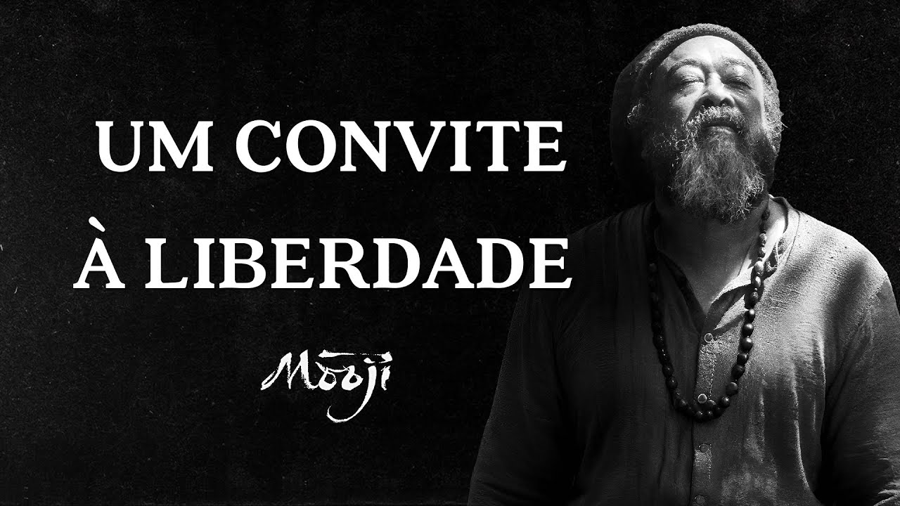 Mooji - Um Convite à Liberdade