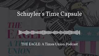 Podcast: Philip Schuyler's Time Capsule