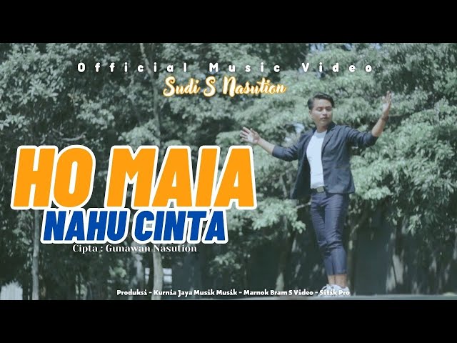 Lagu Tapsel Madina Terbaru 2023 - Ho Maia Nahu Cinta - Sudi S Nasution (Official Music Video) class=