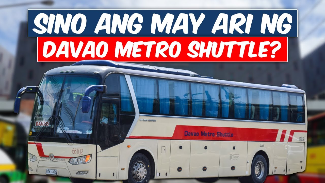 SINO ANG NAGTATAG NG DAVAO METRO SHUTTLE?