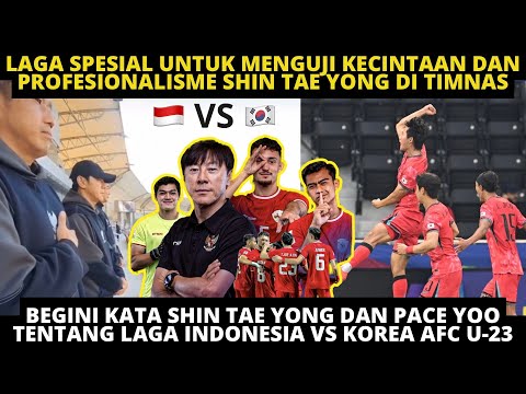 BEGINI KATA STY SOAL LAGA 8 BESAR INDONESIA VS KOREA U-23❗️ LAGA SPESIAL UNTUK MENGUJI KECINTAAN STY