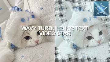 wavy turbulence text - video star