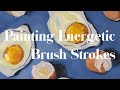 Painting With Energetic Brushstrokes