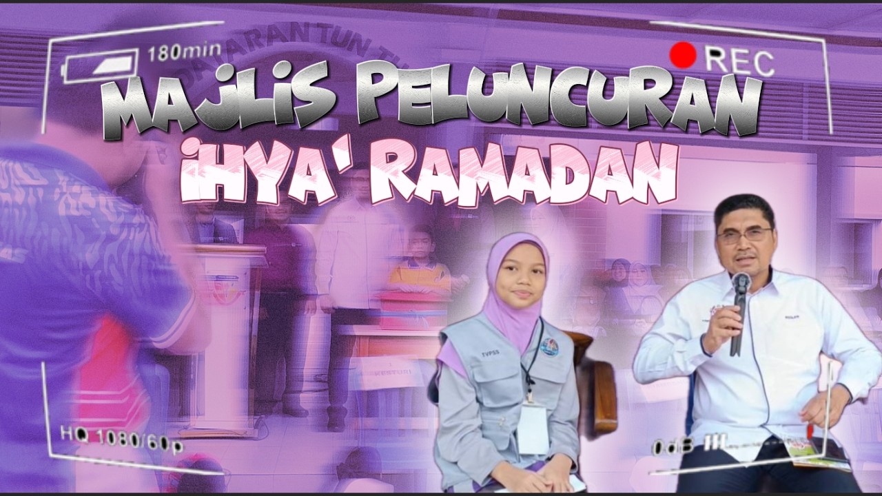 Episod 2: MAJLIS PELUNCURAN IHYA' RAMADAN 1447H