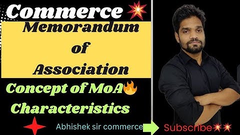 MEMORANDUM OF ASSOCIATION 💥||CLASS 11 COMMERCE🔥||ABHISHEK SIR COMMERCE