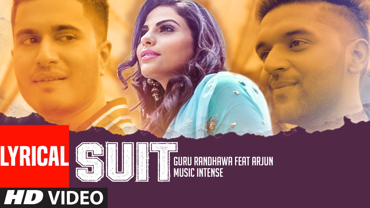 Suit Suit (feat. Arjun) Lyrics - Bollywood Punjabi Chartbusters - Only on  JioSaavn