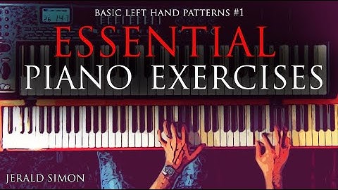 Essential Piano Exercises Every Piano Player Should Know #1...basic left hand patterns for piano