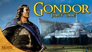 The History Of Gondor Part One Tolkien Explained