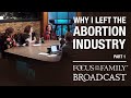 Why I Left the Abortion Industry (Part 1) - Abby Johnson, Sue Thayer, and Annette Lancaster