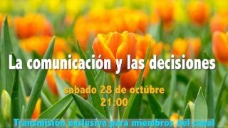 La comunicación y las decisiones (continuación de las emociones)