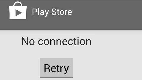 Google Play Store No Connection Error FIX