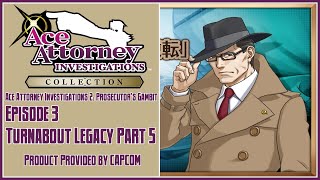 Ace Attorney Investigations Collection | Prosecutors Gambit | Episode 3: Turnabout Legacy Part 5