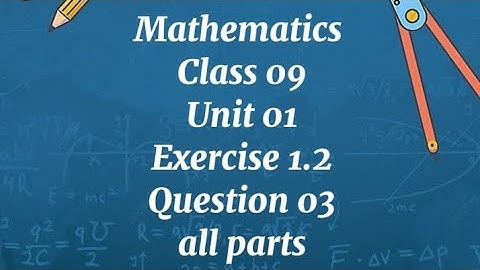 Class 9 maths new course unit 1 exercise 1.2 question 3 #easy #meditation #solution