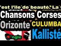 Les plus belles chansons corses  orizonte  single culumba  corsu  kallist coppelia olivi