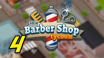 Idle Barber Shop Tycoon - 4 - "A Crush and a Bed"