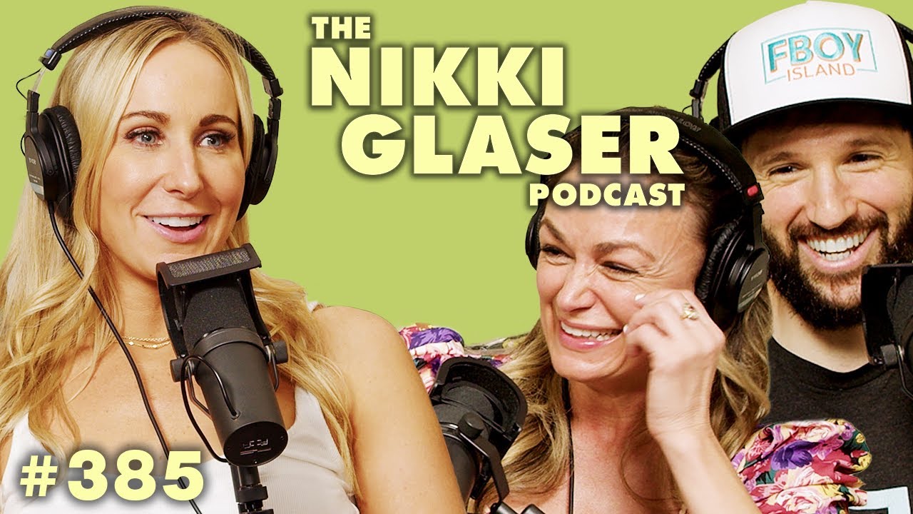 # 385 In Los Angeles, Grounding, FBoy Island Party & SCANDOVAL | The Nikki Glaser Podcast