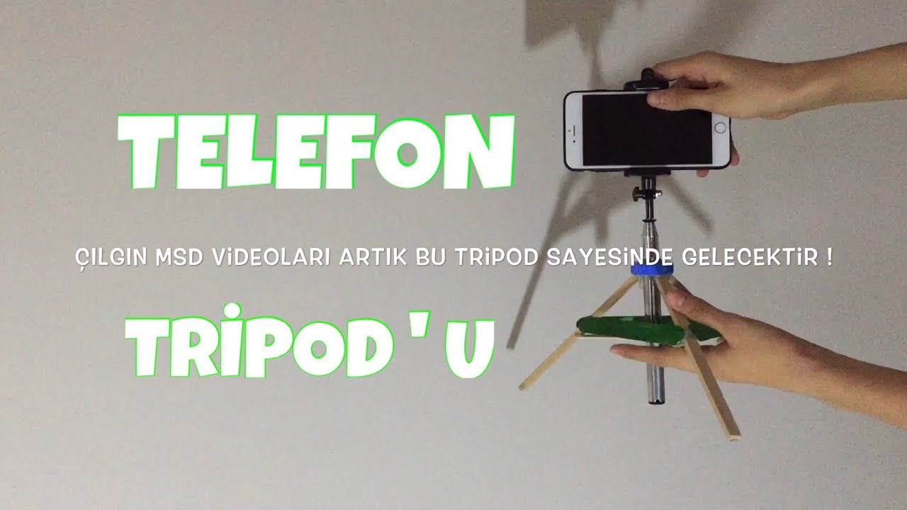 telefon tripodu nasil yapilir youtube