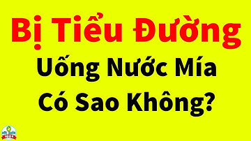 Người Tiểu Đường Có Nên Uống Nước Mía Không | chữa tiểu đường