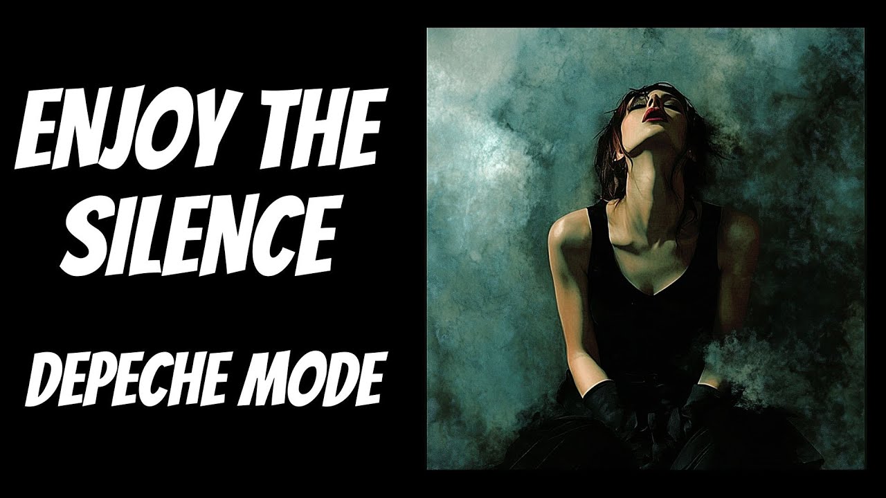 Depeche Mode Enjoy The Silence Lyrics Meaning Depeche Mode - Enjoy the Silence (Lyrics) - YouTube