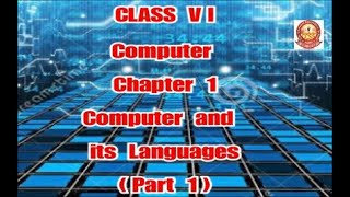Class VI - Computer - Chapter 1 (Part 1) Profile