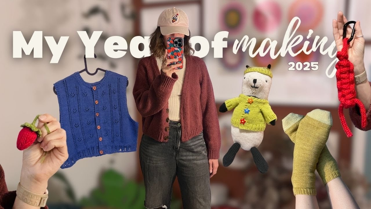 Everything I made in 2025 (knit, sew, & more)