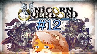 【UNICORN OVERLORD ＃12】裏作業？できてません。ネタバレ注意！【VTuber｜花鎧照虎】