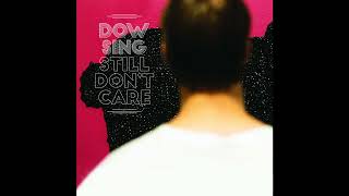 Watch Dowsing Still Dont Care video