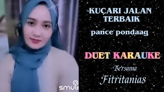 KUCARI JALAN TERBAIK~PANCE PONDAAG~Karauke duet