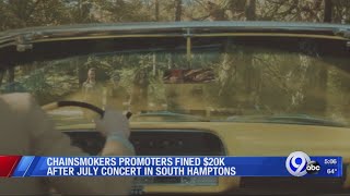 Chainsmokers promotes fined $20K after July concert in South Hamptons