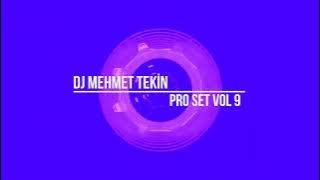 Dj Mehmet Tekin - Pro Set Vol 9 - 2024
